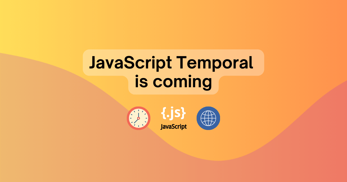JavaScript 即将推出时间模块